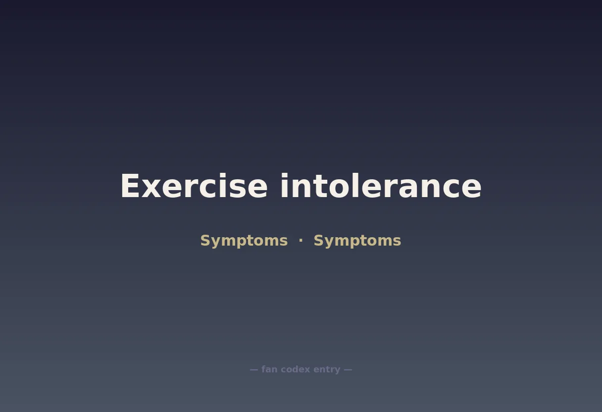 Exercise intolerance