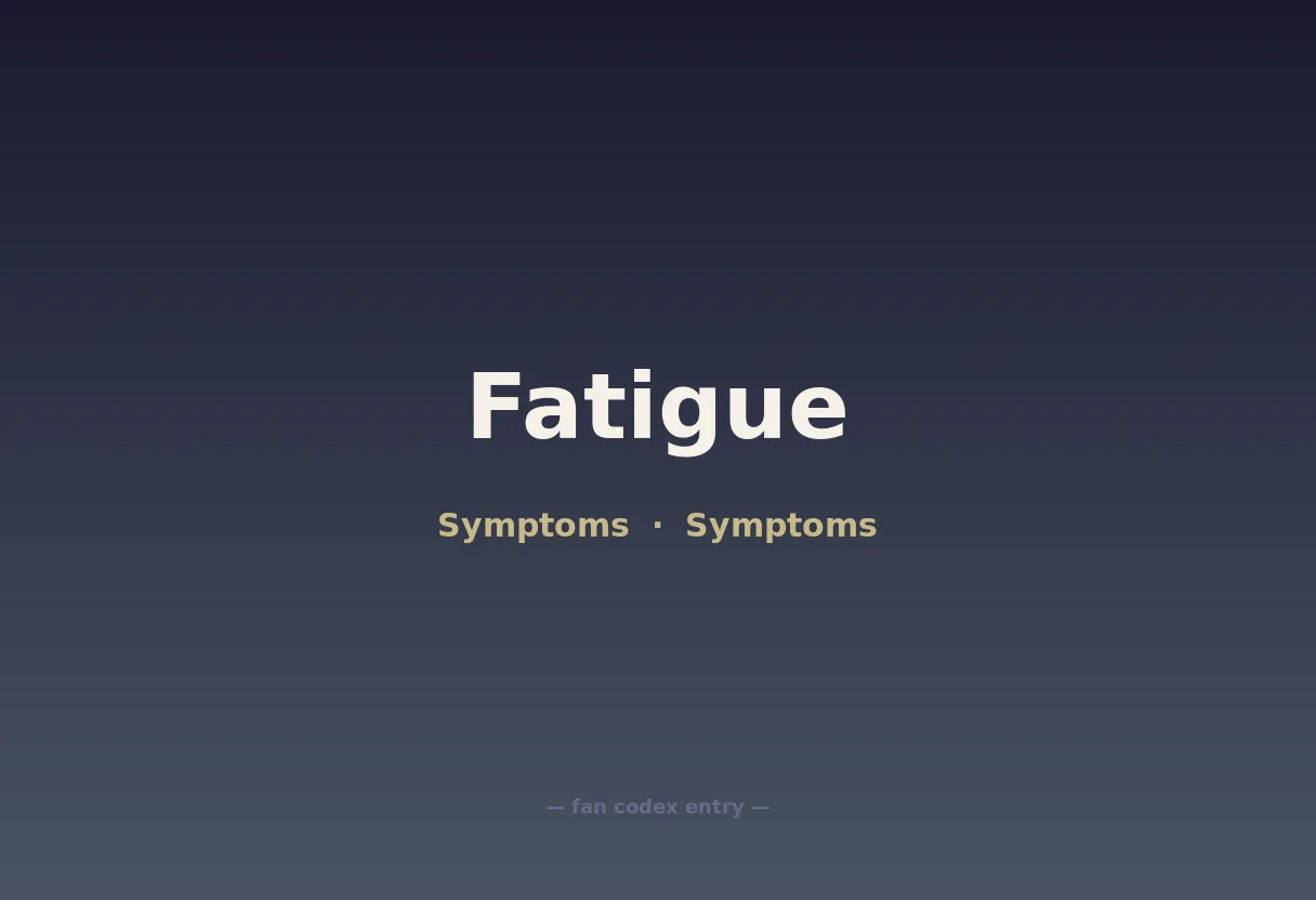 Fatigue